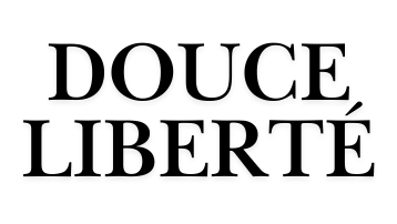 DOUCE LIBERTE